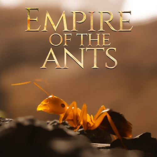  Empire of the Ants